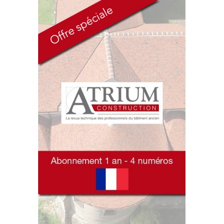 Atrium Construction - Abonnement 1 an - 4 numéros + 1 hors-série